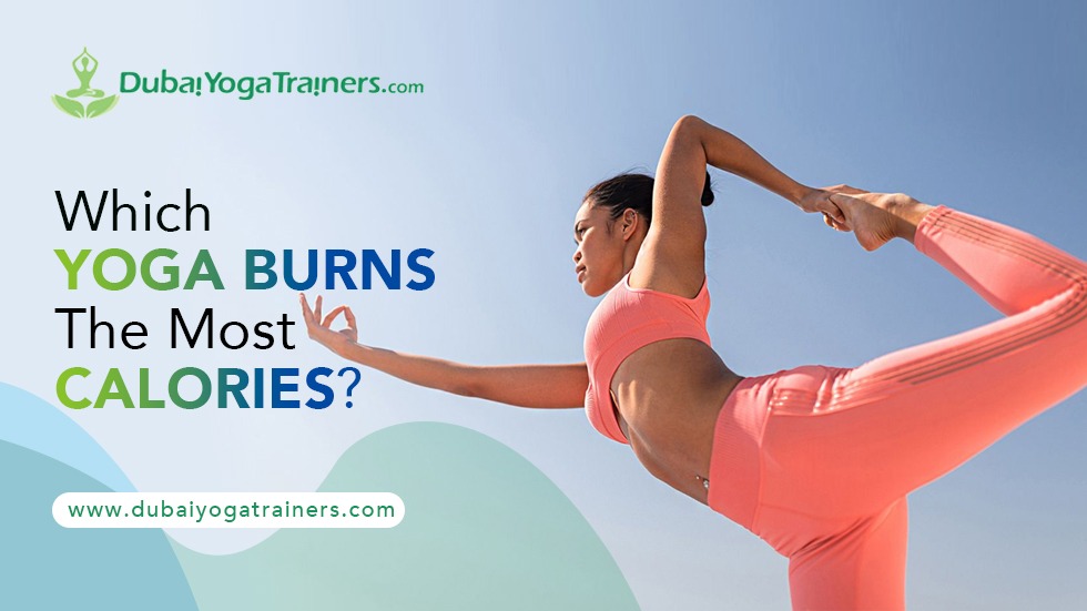 Which Yoga Burns The Most Calories?